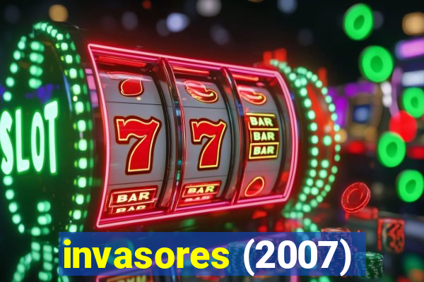 invasores (2007)
